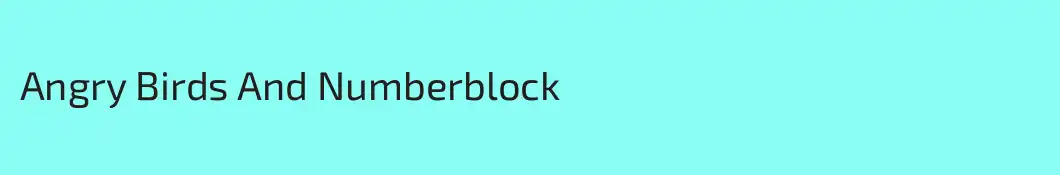 Angry Birds And Numberblock